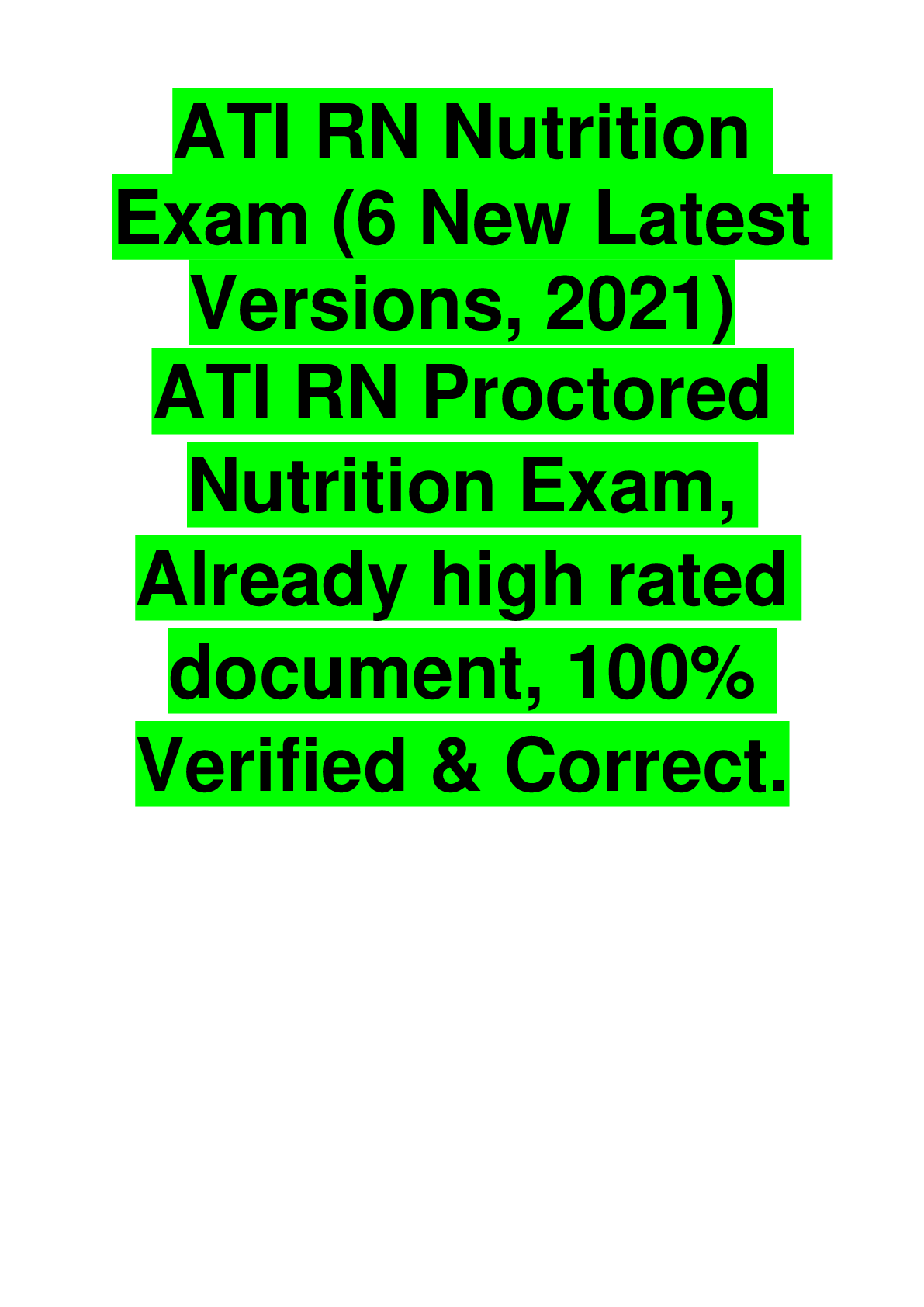 Preview image for ATI RN Nutrition Exam (6 New Latest Versions, 2021) /ATI RN Proctored Nutrition Exam, Already high rated document, 100% Verified & Correct